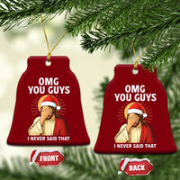 Funny Santa Xmas Ceramic Ornament OMG You Guys I Never Said That - Wonder Print Shop