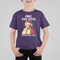 Funny Santa Christmas T Shirt For Kid OMG You Guys I Never Said That - Wonder Print Shop