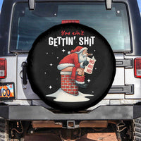Funny Santa Christmas Spare Tire Cover You Are Not Getting Shit - Wonder Print Shop