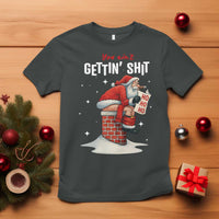 Funny Santa Christmas T Shirt You Are Not Getting Shit - Wonder Print Shop