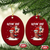 Funny Santa Xmas Ceramic Ornament You Are Not Getting Shit - Wonder Print Shop