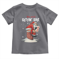 Funny Santa Christmas Toddler T Shirt You Are Not Getting Shit - Wonder Print Shop