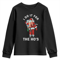 Funny Santa Christmas Youth Sweatshirt I Do It For The Ho Ho Ho - Wonder Print Shop
