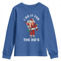 Funny Santa Christmas Youth Sweatshirt I Do It For The Ho Ho Ho - Wonder Print Shop
