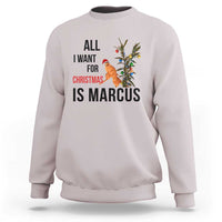 Marcus The Worm Robert Meme Sweatshirt All I Want For Christmas Is Marcus - Wonder Print Shop
