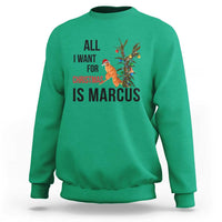 Marcus The Worm Robert Meme Sweatshirt All I Want For Christmas Is Marcus - Wonder Print Shop