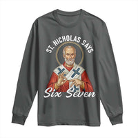 Funny Six Seven Meme Long Sleeve Shirt Saint Nicholas Says 67 Gen Alpha Slang - Wonder Print Shop