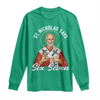Funny Six Seven Meme Long Sleeve Shirt Saint Nicholas Says 67 Gen Alpha Slang - Wonder Print Shop