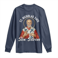 Funny Six Seven Meme Long Sleeve Shirt Saint Nicholas Says 67 Gen Alpha Slang - Wonder Print Shop