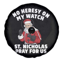 Funny Saint Nicholas Christmas Spare Tire Cover No Heresy On My Watch St Nicholas Pray For Us Saint Nick's - Wonder Print Shop