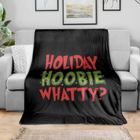 Holiday Hoobie Whatty Throw Blanket Funny Christmas Movie Holiday - Wonder Print Shop
