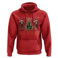 67 Six Seven Nutcracker Christmas Meme Hoodie - Wonder Print Shop