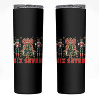 67 Six Seven Nutcracker Christmas Meme Skinny Tumbler - Wonder Print Shop