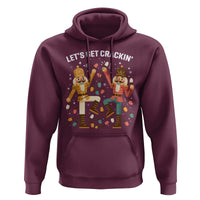 Funny Nutcracker Christmas Hoodie Let Us Get Crackin - Wonder Print Shop