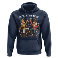 Funny Nutcracker Christmas Hoodie Let Us Get Crackin - Wonder Print Shop