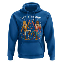 Funny Nutcracker Christmas Hoodie Let Us Get Crackin - Wonder Print Shop