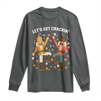 Funny Nutcracker Christmas Long Sleeve Shirt Let Us Get Crackin - Wonder Print Shop
