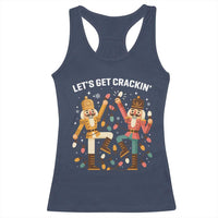 Funny Nutcracker Christmas Racerback Tank Top Let Us Get Crackin - Wonder Print Shop