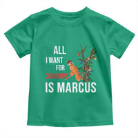 Marcus The Worm Robert Christmas Meme Toddler T Shirt All I Want For Xmas Is Marcus - Wonder Print Shop