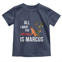 Marcus The Worm Robert Christmas Meme Toddler T Shirt All I Want For Xmas Is Marcus - Wonder Print Shop