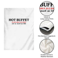 Hot Buffet Available All Day Garden Flag Funny Cooking Food - Wonder Print Shop