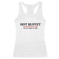 Hot Buffet Available All Day Racerback Tank Top Funny Cooking Food - Wonder Print Shop
