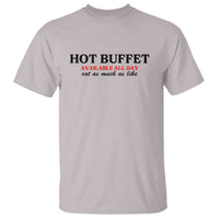 Hot Buffet Available All Day T Shirt Funny Cooking Food - Wonder Print Shop