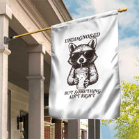 Undiagnosed But Something Aint Right Garden Flag Funny Racoon Saying - Wonder Print Shop