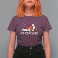 Silly Goose Valentine T Shirt For Women Not Today Cupid - Wonder Print Shop