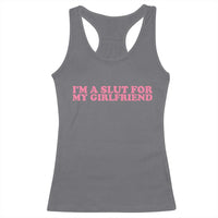 Funny Boyfriend Valentine Racerback Tank Top Im A Slut For My Girlfriend - Wonder Print Shop
