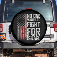 No One Wants To Fight For Israel Spare Tire Cover Vintage American Flag Anti War Freedom First