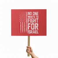 No One Wants To Fight For Israel Protest Sign Vintage American Flag Anti War Freedom First