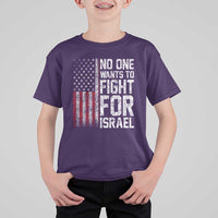 No One Wants To Fight For Israel T Shirt For Kid Vintage American Flag Anti War Freedom First