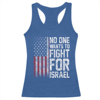No One Wants To Fight For Israel Racerback Tank Top Vintage American Flag Anti War Freedom First