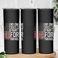 No One Wants To Fight For Israel Skinny Tumbler Vintage American Flag Anti War Freedom First