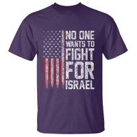 No One Wants To Fight For Israel T Shirt Vintage American Flag Anti War Freedom First