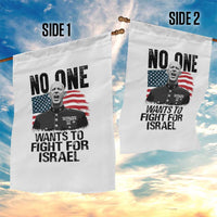 No One Wants To Fight For Israel Garden Flag Marine Veteran American Freedom