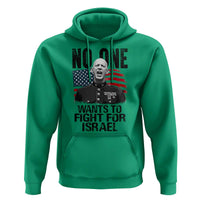 No One Wants To Fight For Israel Hoodie Marine Veteran American Freedom