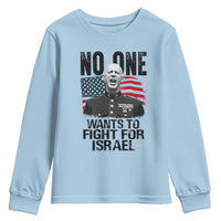 No One Wants To Fight For Israel Youth Sweatshirt Marine Veteran American Freedom