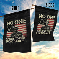 No One Wants To Fight For Israel Garden Flag America First Anti War Marine Veteran