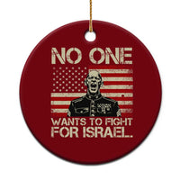 No One Wants To Fight For Israel Ceramic Ornament America First Anti War Marine Veteran