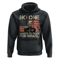 No One Wants To Fight For Israel Hoodie America First Anti War Marine Veteran