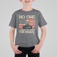 No One Wants To Fight For Israel T Shirt For Kid America First Anti War Marine Veteran