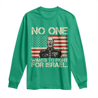 No One Wants To Fight For Israel Long Sleeve Shirt America First Anti War Marine Veteran