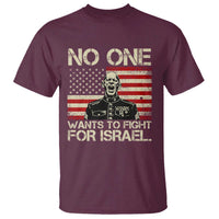 No One Wants To Fight For Israel T Shirt America First Anti War Marine Veteran