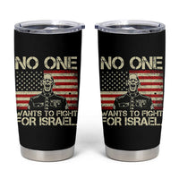No One Wants To Fight For Israel Tumbler Cup America First Anti War Marine Veteran