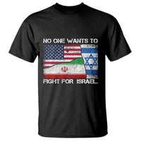 No One Wants To Fight For Israel T Shirt Marine Veteran Freedom Statement