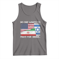 No One Wants To Fight For Israel Tank Top Marine Veteran Freedom Statement