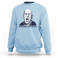 No One Wants To Fight For Israel Sweatshirt Marine Veteran America First Anti War