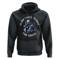 No One Wants To Fight For Israel Hoodie Marine Veteran Anti War America First Statement